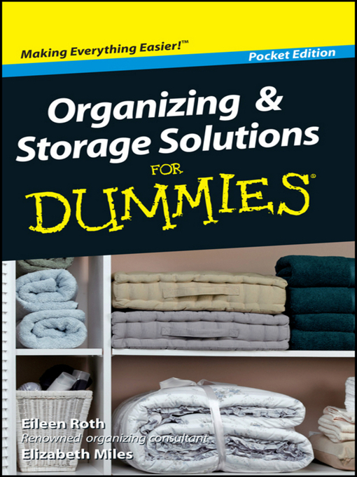 Title details for Organizing and Storage Solutions For Dummies by Eileen Roth - Available